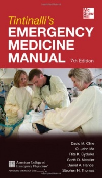 Tintinalli's Emergency Medicine Manual 7/E (Emergency Medicine (Tintinalli)) Tintinalli's Emergency Medicine Manual 7/E (Emergency Medicine (Tintinalli))