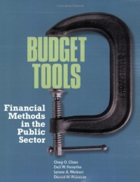 Budget Tools: Financial Methods in the Public Sector Budget Tools: Financial Methods in the Public Sector