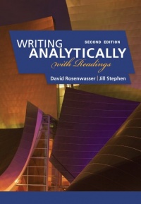 Writing Analytically with Readings Writing Analytically with Readings