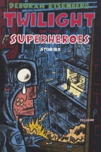 Twilight of the Superheroes: Stories