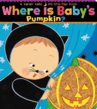 Where Is Baby's Pumpkin? (Karen Katz Lift-the-Flap Books) Where Is Baby's Pumpkin? (Karen Katz Lift-the-Flap Books)