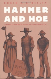 Hammer and Hoe: Alabama Communists During the Great Depression (Fred W. Morrison Series in Southern Studies)