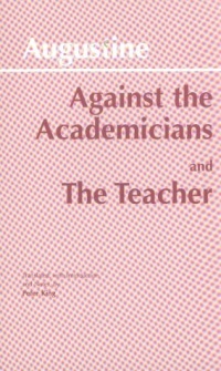 Against Academicians and the Teacher Against Academicians and the Teacher