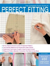 The Complete Photo Guide to Perfect Fitting The Complete Photo Guide to Perfect Fitting