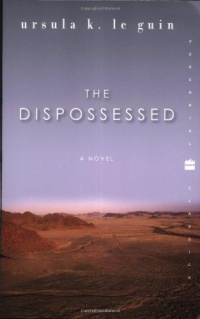 The Dispossessed: A Novel (Perennial Classics) The Dispossessed: A Novel (Perennial Classics)