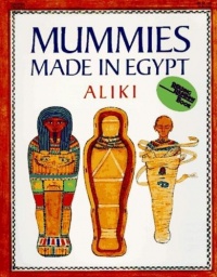 Mummies Made in Egypt (Reading Rainbow Books) Mummies Made in Egypt (Reading Rainbow Books)