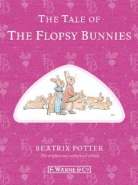 The Tale of the Flopsy Bunnies (Peter Rabbit) The Tale of the Flopsy Bunnies (Peter Rabbit)