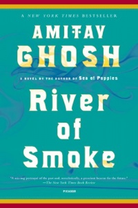 River of Smoke: A Novel (Ibis Trilogy) River of Smoke: A Novel (Ibis Trilogy)