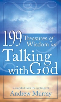 199 TREASURES OF WISDOM ON TALKING WITH GOD (VALUE BOOKS) 199 TREASURES OF WISDOM ON TALKING WITH GOD (VALUE BOOKS)