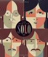 Beatles Solo: The Illustrated Chronicles of  John, Paul, George, and Ringo after the Beatles