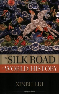 The Silk Road in World History (New Oxford World History) The Silk Road in World History (New Oxford World History)