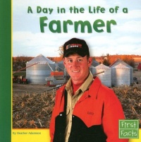A Day in the Life of a Farmer (Community Helpers at Work) A Day in the Life of a Farmer (Community Helpers at Work)
