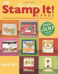 The Best of Stamp It! Cards (Leisure Arts #5555) The Best of Stamp It! Cards (Leisure Arts #5555)