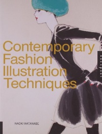Contemporary Fashion Illustration Techniques Contemporary Fashion Illustration Techniques