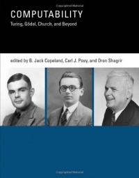 Computability: Turing, Gödel, Church, and Beyond Computability: Turing, Gödel, Church, and Beyond