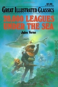 20,000 Leagues Under the Sea (Great Illustrated Classics) 20,000 Leagues Under the Sea (Great Illustrated Classics)