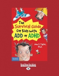 The Survival Guide for Kids with ADD or ADHD