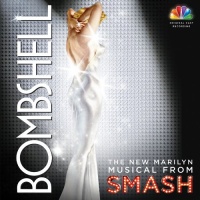 Bombshell: The New Marilyn Musical from Smash Bombshell: The New Marilyn Musical from Smash