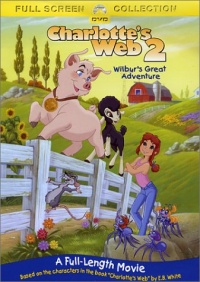 Charlotte's Web 2 - Wilbur's Great Adventure Charlotte's Web 2 - Wilbur's Great Adventure