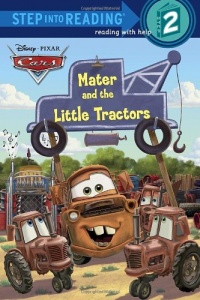 Mater and the Little Tractors (Disney/Pixar Cars) (Step into Reading)