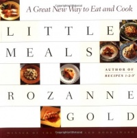 Little Meals: A Great New Way to Eat and Cook Little Meals: A Great New Way to Eat and Cook