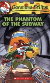 The Phantom of the Subway (Geronimo Stilton, No. 13) The Phantom of the Subway (Geronimo Stilton, No. 13)