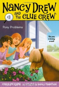 Pony Problems (Nancy Drew and the Clue Crew #3) Pony Problems (Nancy Drew and the Clue Crew #3)