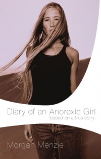 Diary of an Anorexic Girl Diary of an Anorexic Girl