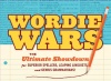 Wordie Wars: The Ultimate Showdown for Superior Spellers, Leaping Linguists, and Genuine Grammarians!