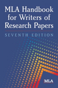 MLA Handbook for Writers of Research Papers, 7th Edition MLA Handbook for Writers of Research Papers, 7th Edition