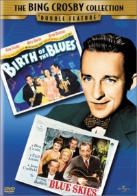 Birth Of The Blues/Blue Skies - Double Feature Birth Of The Blues/Blue Skies - Double Feature