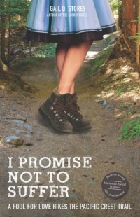 I Promise Not to Suffer: A Fool For Love Hikes the Pacific Crest Trail