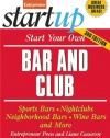 Start Your Own Bar and Club (StartUp Series)