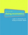 Doing Economics: A Guide to Understanding and Carrying Out Economic Research