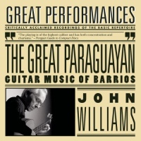 Great Paraguayan: Solo Guitar Works By Barrios Great Paraguayan: Solo Guitar Works By Barrios