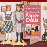 Samantha Play Scenes & Paper Dolls (American Girl) Samantha Play Scenes & Paper Dolls (American Girl)