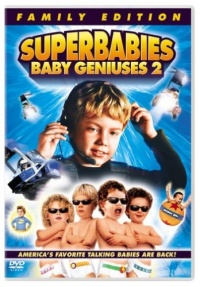 Superbabies - Baby Geniuses 2 (Special Edition) Superbabies - Baby Geniuses 2 (Special Edition)