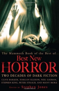 The Mammoth Book of the Best of Best New Horror The Mammoth Book of the Best of Best New Horror
