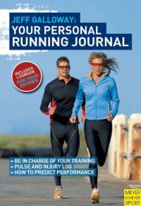 Jeff Galloway - Your Personal Running Journal Jeff Galloway - Your Personal Running Journal