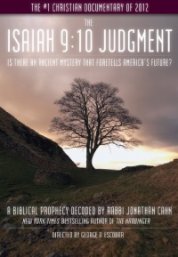 The Isaiah 9:10 Judgment: Is There an Ancient Mystery that Foretells America's Future? The Isaiah 9:10 Judgment: Is There an Ancient Mystery that Foretells America's Future?