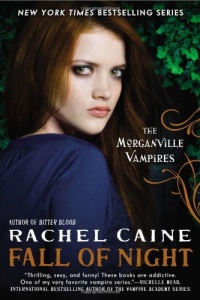 Fall of Night: The Morganville Vampires Fall of Night: The Morganville Vampires