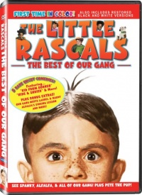 The Little Rascals in The Best of Our Gang - All of the Shorts are Now In COLOR! Also Includes the Original Black-and-White Versions which have been Beautifully Restored and Enhanced! The Little Rascals in The Best of Our Gang - All of the Shorts are Now In COLOR! Also Includes the Original Black-and-White Versions which have been Beautifully Restored and Enhanced!