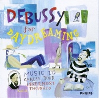 Debussy for Daydreaming Debussy for Daydreaming