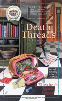 Death Threads (Southern Sewing Circle Mysteries) Death Threads (Southern Sewing Circle Mysteries)