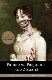 Pride and Prejudice and Zombies (Quirk Classics) Pride and Prejudice and Zombies (Quirk Classics)