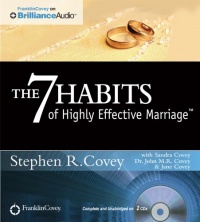 The 7 Habits of Highly Effective Marriage The 7 Habits of Highly Effective Marriage
