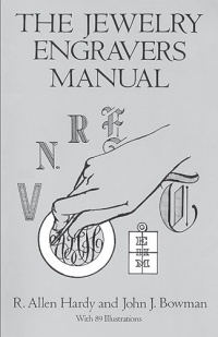 The Jewelry Engravers Manual (Dover Craft Books) The Jewelry Engravers Manual (Dover Craft Books)