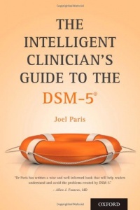 The Intelligent Clinician's Guide to the DSM-5®