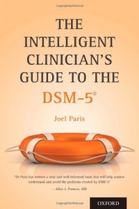 The Intelligent Clinician's Guide to the DSM-5® The Intelligent Clinician's Guide to the DSM-5®