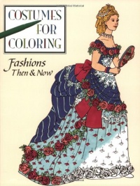 Fashion Then and Now (Costumes for Coloring)